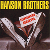Hanson Brothers - Sudden Death