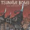 Tsunami Bomb - The Definitive Act