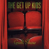 Get Up Kids, The - Guilt Show