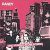 Randy - The Human Atom Bombs