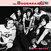 Boonaraaas, The!!! – Go Get Goo Goo